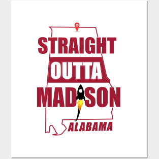 Straight Outta MADISON, ALABAMA Posters and Art